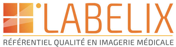 LABELIX LE RÉFÉRENTIEL QUALITÉ EN IMAGERIE MÉDICALE
